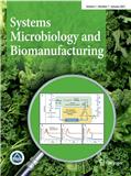 系统微生物学与生物制造（英文）（Systems Microbiology and Biomanufacturing）（国际刊号）