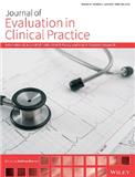 JOURNAL OF EVALUATION IN CLINICAL PRACTICE《临床实践评估期刊》