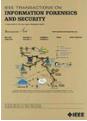 IEEE Transactions on Information Forensics and Security《IEEE信息取证与安全》