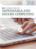 IEEE Transactions on Dependable and Secure Computing《IEEE可靠与安全计算汇刊》