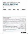 IEEE TRANSACTIONS ON FUZZY SYSTEMS《IEEE模糊系统汇刊》