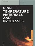 HIGH TEMPERATURE MATERIALS AND PROCESSES《高温材料与工艺》