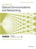 Journal of Optical Communications and Networking《光通信与网络杂志》