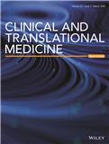 Clinical and Translational Medicine《临床与转化医学》