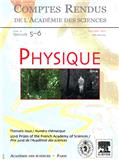 Comptes Rendus Physique《法国科学院报告：物理学》
