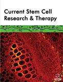 Current Stem Cell Research & Therapy《当代干细胞研究与治疗》