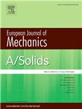 European Journal of Mechanics A/Solids《欧洲力学杂志A：固体力学》