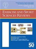 Exercise and Sport Sciences Reviews《锻炼与运动科学评论》