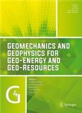 Geomechanics and Geophysics for Geo-Energy and Geo-Resources《地质能源与资源的地质力学和地球物理》