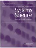 International Journal of Systems Science: Operations & Logistics《国际系统科学杂志：运筹与物流》
