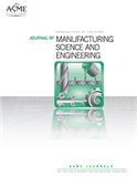 Journal of Manufacturing Science and Engineering-TRANSACTIONS OF THE ASME《制造科学与工程杂志：美国机械工程师学会汇刊》