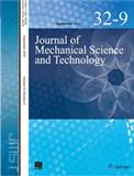 Journal of Mechanical Science and Technology《机械科学与技术期刊》