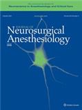 Journal of Neurosurgical Anesthesiology《神经外科麻醉学杂志》