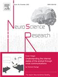 Neuroscience Research《神经科学研究》