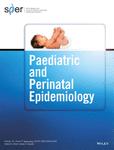 Paediatric and Perinatal Epidemiology《儿科与围产期流行病学》