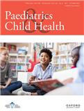 Paediatrics & Child Health《儿科与儿童健康》