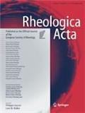 Rheologica Acta《流变学学报》
