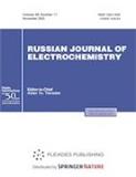 Russian Journal of Electrochemistry《俄罗斯电化学杂志》