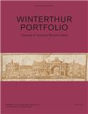 Winterthur Portfolio-A Journal of American Material Culture《文特瑟大全;美国物质文化杂志》