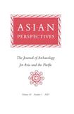 Asian Perspectives-The Journal of Archaeology for Asia and the Pacific《亚洲动态：亚洲及太平洋考古杂志》