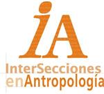 Intersecciones en Antropología（或：INTERSECCIONES EN ANTROPOLOGIA）《跨学科人类学》