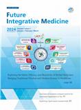 未来整合医学（英文）（Future Integrative Medicine）（国际刊号）