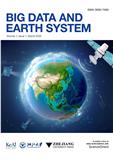 大数据与地球系统（英文）（Big Data and Earth System）（国际刊号）（OA期刊）