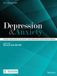 Depression and Anxiety《抑郁与焦虑》