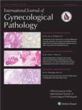 International Journal of Gynecological Pathology《国际妇科病理学杂志》