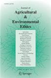 Journal of Agricultural & Environmental Ethics《农业与环境伦理学杂志》