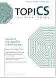 Topics in Cognitive Science《认知科学论题》