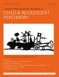 Journal of the American Academy of Child and Adolescent Psychiatry《美国儿童与青少年精神病学学会杂志》