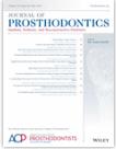 Journal of Prosthodontics-Implant Esthetic and Reconstructive Dentistry《口腔颌面修复学:种植学、美学与牙修复》