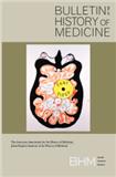 Bulletin of the History of Medicine《医史通报》