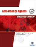 Anti-Cancer Agents in Medicinal Chemistry《医药化学中抗癌药剂》