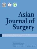 Asian Journal of Surgery《亚洲外科杂志》