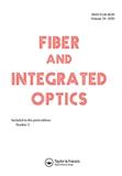 Fiber and Integrated Optics《光纤与集成光学》