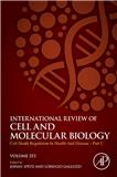 INTERNATIONAL REVIEW OF CELL AND MOLECULAR BIOLOGY《细胞与分子生物学国际评论》