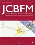 JOURNAL OF CEREBRAL BLOOD FLOW AND METABOLISM《脑血流与代谢杂志》