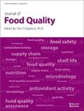JOURNAL OF FOOD QUALITY《食品质量学报》