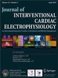 JOURNAL OF INTERVENTIONAL CARDIAC ELECTROPHYSIOLOGY《心脏介入电生理学杂志》