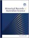 HISTORICAL RECORDS OF AUSTRALIAN SCIENCE《澳大利亚科学史记录》