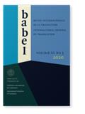 Babel-Revue internationale de la traduction-International Journal of Translation《巴伯尔:国际翻译杂志》