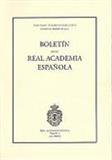 Boletín de la Real Academia Española（或：BOLETIN DE LA REAL ACADEMIA ESPANOLA）《西班牙皇家科学院院刊》