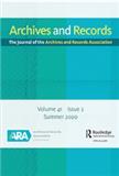 Archives and Records-The Journal of the Archives and Records Association《档案与记录:档案与记录协会杂志》