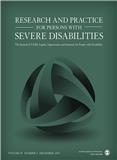 Research and Practice for Persons with Severe Disabilities《重度残障人的研究与实践》
