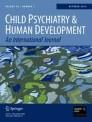 Child Psychiatry & Human Development《儿童精神病学与人类发展》