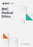 BMC MEDICAL ETHICS《BMC医学伦理学》