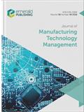 JOURNAL OF MANUFACTURING TECHNOLOGY MANAGEMENT《制造技术管理杂志》