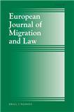EUROPEAN JOURNAL OF MIGRATION AND LAW《欧洲移民与法律杂志》